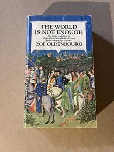 THE WORLD IS NOT ENOUGH by Zoe Oldenbourg 1967 Ballantine FIRST PRINT paperback - Picture 1 of 3