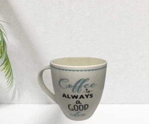Coffee Is Always A Good Coffee Mug - Picture 1 of 6