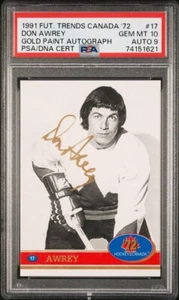 1991 Future Trends Canada ‘72 DON AWREY Gold Auto #17 PSA/DNA 10/9 Pop 1 - Bild 1 von 3