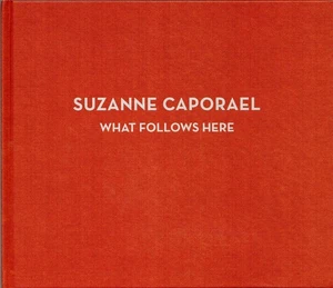 Suzanne Caporael What Follows Here - Imagen 1 de 1