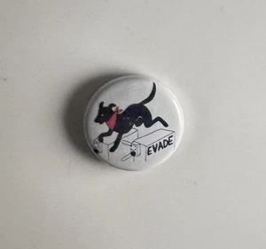 El Negro Matapacos Evade Riot Dog 1" Button N016B Badge Pin - Picture 1 of 2