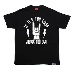 If Its Too Loud Youre Too Old T-SHIRT Metal Heavy Band Funny birthday gift - Picture 1 of 27