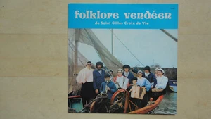 DISQUE VINYLE 33 TOURS FOLKLORE VENDEEN ST GILLES CROIX DE VIE N°602 - Picture 1 of 2
