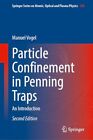 Vogel - Particle Confinement In Penning Traps   An Introduction - New  - J555z