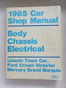 1985 FORD CROWN VIC LINCOLN TOWN CAR MERCURY GRAND MARQUIS BODY CHASSIS MANUAL - Picture 1 of 11