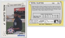 1990 Best Albany-Colonie Yankees/A's All Decade Royal Clayton #10