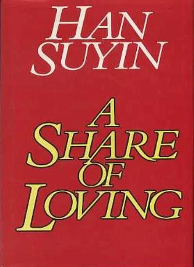 A Share of Loving By Han Suyin. 9780224024297 - Image 1 of 1