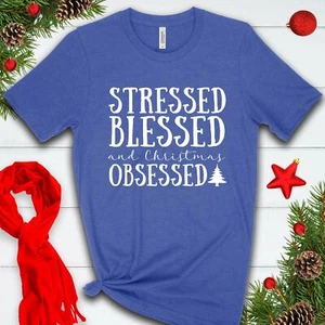 Stressed Blessed and Christmas Obsessed T Shirt 02896 - Picture 1 of 3