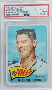 George Brunet PSA DNA Signed 1965 Topps Autograph ~ Decd. 1991 ~ TOUGH AUTO!
