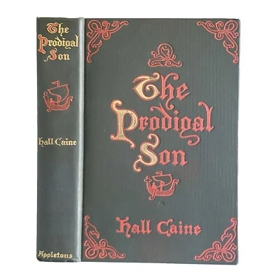 The Prodigal Son by Hall Caine Antique 1904 1st Ed/1st Print Iceland Decorative  - Image 1 of 4