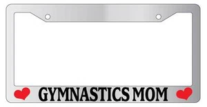 Chrome METAL License Plate Frame GYMNASTICS MOM Auto Accessory - Picture 1 of 1