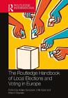 The Routledge Handbook Of Local Elections And Voting In Europe By Ulrik Kjaer Ha