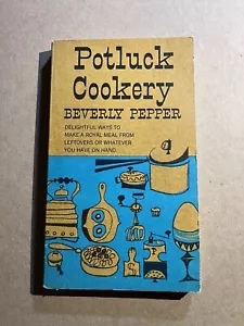 POTLUCK COOKERY by Beverly Pepper vintage 1955 Doubleday paperback COOKBOOK - Picture 1 of 3
