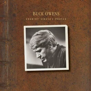BUCK OWENS - COUNTRY SINGER'S PRAYER CD NEU - Bild 1 von 1