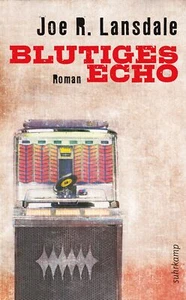 Joe R. Lansdale; Heide Franck / Blutiges Echo - Bild 1 von 1