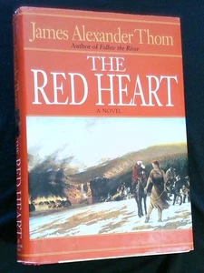The Red Heart James Alexander Thom SIGNIERT Erstausgabe Hardcover / DJ Sehr guter Zustand - Bild 1 von 4