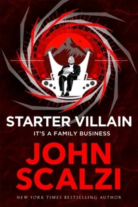 Starter Villain by John Scalzi (Hardback Book) - Bild 1 von 1