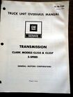 GMC Clark CL325 CL327 5 Speed Transmission Overhaul Service Repair Manual