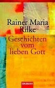 Geschichten vom lieben Gott von Rilke, Rainer Maria | Buch | Zustand sehr gut