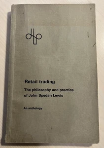 Einzelhandel: Die Philosophie und Praxis von John Spedan Lewis, eine Anthologie - Bild 1 von 17