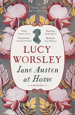 Jane Austen at Home: A Biography, Worsley (, Lucy - Image 1 of 2