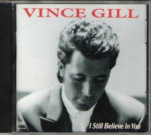 Vince Gill-I Still Believe In You  (CD 1992 ) - Picture 1 of 2