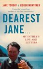 Roger Mortimer - Dearest Jane...   My Father's Life And Letters -  - J245z