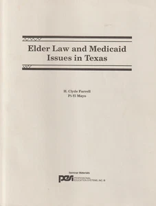 Elder Law and Medicaid Issues in Texas by Farrell & Mayo, PESI, 1995, 188 pages - Picture 1 of 10