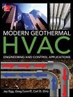 Modern Geothermal HVAC : Engineering and Control Applications, Hardcover by E...