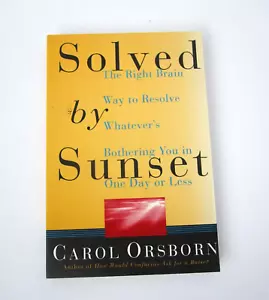 Solved By Sunset: The Right Brain Way to Resolve Whatevers Bothering You - GOOD - Foto 1 di 10