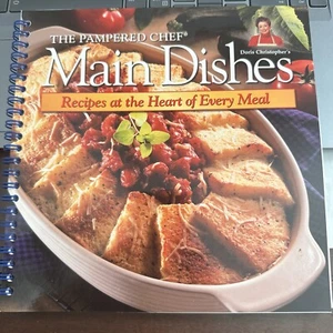 Pampered Chef Main Dishes Cookbook Recipes at the Heart of Every meal - Picture 1 of 2