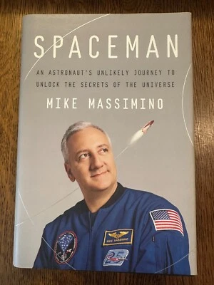 SIGNED Spaceman: An Astronaut's Unlikely Journey by Mike Massimino 2016 1ST EDIT Foto 1 de 4