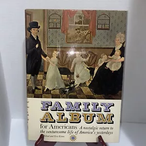 FAMILY ALBUM FOR AMERICANS- A NOSTALGIC RETURN by Michael & Vera Kraus (1961) - Picture 1 of 9