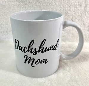 DACHSHUND MOM Gift- Dachshund Mom MUG-White with Black Letters-Brand NEW & BOXED - Picture 1 of 5