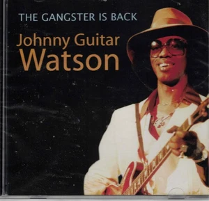The Gangster Is Back by Johnny Guitar Watson (CD, 2007) 100% Certified Blues/NEW - Picture 1 of 1