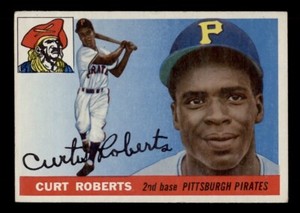 1955 TOPPS #107 CURT ROBERTS PITTSBURGH PIRATES (MARKED)