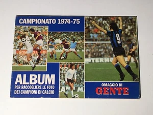 CALCIATORI 1974-75 -Gente- ALBUM Figurine-Stickers MANCANO 5 FIG E AGGIORNAMENTI - Foto 1 di 12