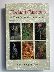 Walter Kingsley Taylor / Florida Wildflowers in Their Natural Communities 1999 - Picture 1 of 8