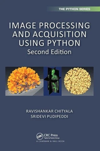 Image Processing and Acquisition using Python (Chapman & Hall/CRC The Python Ser - Image 1 of 1