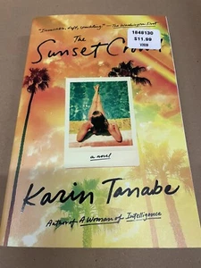 The Sunset Crowd - Karin Tanabe (Paperback or Softback) - Picture 1 of 2