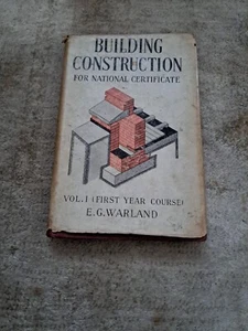 Building Construction For National Certificate Vol 1 First Year Eg Garland 1960 - Picture 1 of 1