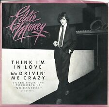 EDDIE MONEY  Think I'm In Love b/w Drivin' Me Crazy  45 rpm Picture Sleeve  1982