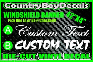 CUSTOM TEXT Windshield Banner Brow Vinyl Decal STICKER Truck DIESEL Script Mud - Picture 1 of 3