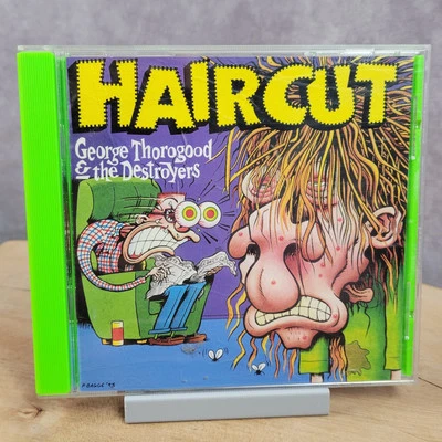 Get a Haircut Audio CD By George Thorogood  Destroyers 1993 EMI Records - Image 1 of 4