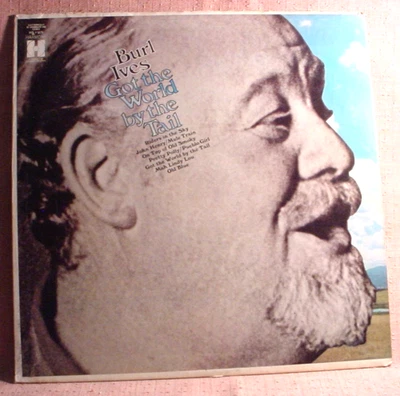 Burl Ives Mint/NM Stereo Lp - Got The World By The Tail - Harmony Records 1968 - Image 1 of 3