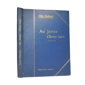 N25.80 Au Japon Choses vues 1908 Clive Holland art culture livre illustré voyage - Imagen 1 de 23