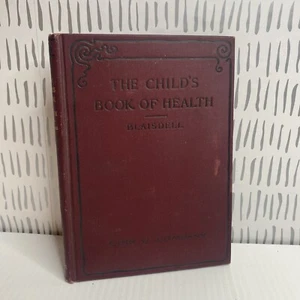 1897 The Child’s Book Of Health Lessons For Schools Textbook Blaisdell MD - Picture 1 of 21