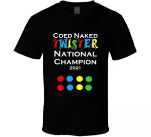 T-Shirt Coed Naked Twister National Champion 2021 lustig Spoof Geschenk - Bild 1 von 7