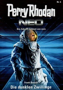 Perry Rhodan NEO-Bd.6: Die dunklen Zwillinge-Frank Borsch-Science Fiction-neu - Picture 1 of 2