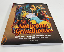 Suburban Grindhouse : From Staten Island to Times Square and All the Sleaze B...